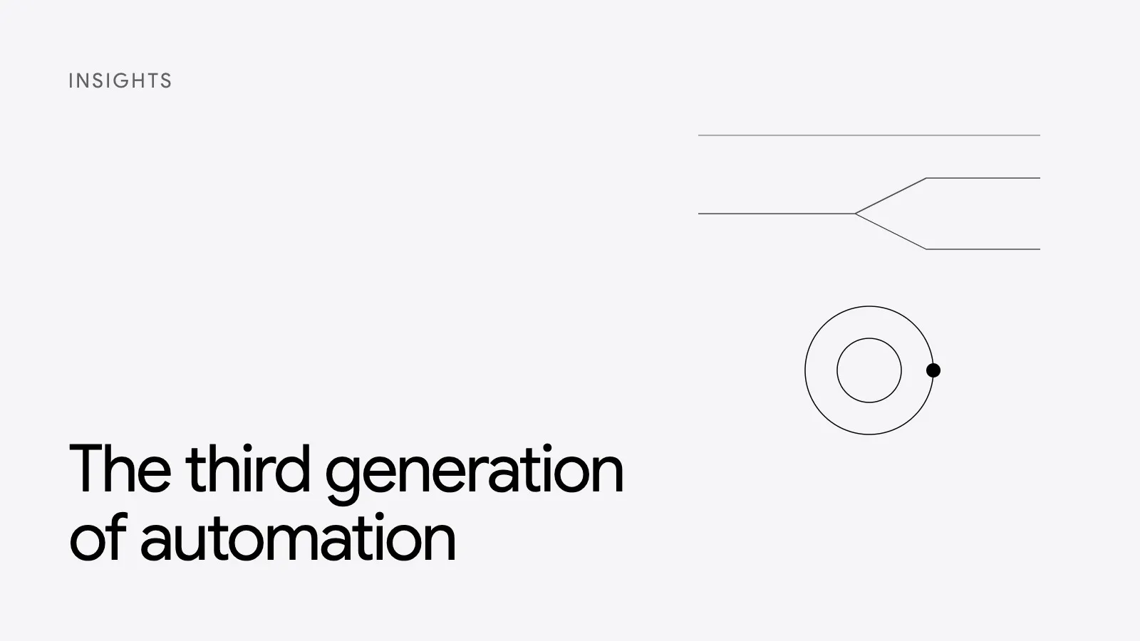 A straight line, a branching line and a circle with a dot, for three generations of automation
